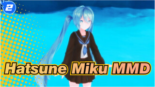 [Hatsune Miku/MMD] Water Make My Sadness_2