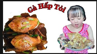 Út Ống Tre làm món gà hấp tỏi siêu ngon siêu hấp dẫn cho em trai