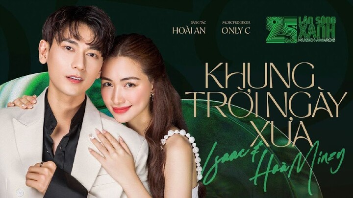KHUNG TRỜI NGÀY XƯA (Album 25th LSX) - ISAAC x HOÀ MINZY x ONLYC | MV OFFICIAL