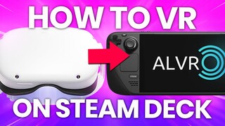 How to Play VR on Steam Deck with ALVR (Wireless on Quest 2 & No Windows Needed)