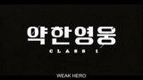 Weak Hero Class Episode 7