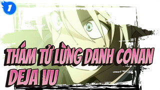 Thám tử lừng danh Conan|【Tổng hợp/MAD】Tất cả các nhân vật Deja vu_1