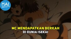 5 Anime Harem dimana MC Mendapatkan Keberuntungan Di Dunia Isekai !!!