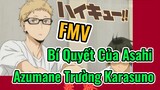 [Haikyu!!] FMV | Bí Quyết Của Asahi Azumane Trường Karasuno