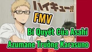 [Haikyu!!] FMV | Bí Quyết Của Asahi Azumane Trường Karasuno