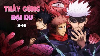 Thầy cúng đại chiến nhưng Vui Vẻ cứ bị làm sao ý | Recap Xàm #188: Jujutsu Kaisen Mùa 1 tập 8-16