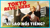 TOKYO REVENGERS | Vì sao NỔI TIẾNG?