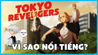 TOKYO REVENGERS | Vì sao NỔI TIẾNG?