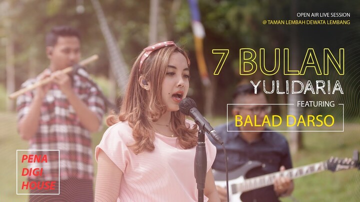 Yulidaria x Balad Darso - 7 Bulan | Live @ Taman Lembah Dewata