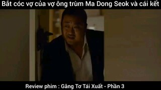Bắt cóc vợ của vợ ông trùm Ma Dong Seok và cái kết #3