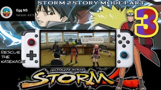 NARUTO ULTIMATE NINJA STORM 2 | STORY MODE PART 3 EGG NS 4.0.5 POCO X3 PRO