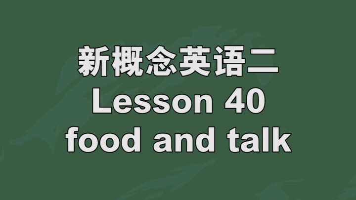 Tiếng Anh Concept Mới Quyển 2 Video Hội Thoại Tình Huống Bài 40