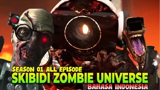 SKIBIDI ZOMBIE UNIVERSE SEASON 1 - BAHASA INDONESIA