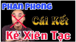 Phan Phong cuộc chiến pháp lý đả đến chờ ngày nhập ngủ