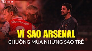 Vì sao Arsenal CHUỘNG MUA SAO TRẺ dưới thời Mikel Arteta?