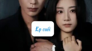 Lấy Cô Ấy Làm Lồng Giam ( Lộc Đan Đông , Vương Tiểu Ức ) Tập Cuối