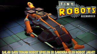 Ketiga Teman Dari Robot Spielen Di Culik Oleh Robot Jahat! |Tiny Robots Recharged Part 1