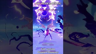 PERFECT DUO 1HP BEIDOU & YELAN (Happy Birthday Beidou!!)
