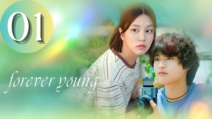 FOREVER YOUNG - Episode 1 [Eng Sub]