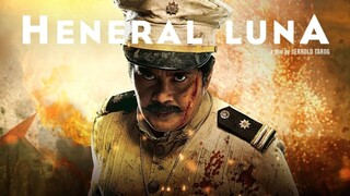 HENERAL LUNA (2015) FULL MOVIE