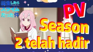 [Slime]PV | Season 2 telah hadir