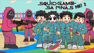 Squid Game sa Pinas : Part 2