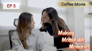 Making Memorable Memories Part5 [SUB]