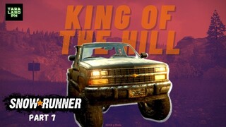 SNOWRUNNER PC GAMEPLAY 2021  Part 7 - King Of The Hill