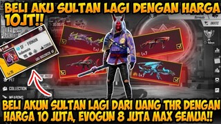 BELI AKUN SULTAN LAGI DARI DUIT THR SEHARGA 10 JUTA, EVOGUN 8 JUTA AUTO MAX SEMUA!!