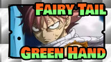 Fairy Tail
Green Hand
