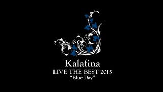 Kalafina - Live The Best 2015 'Blue Day' at Nippon Budokan [2015.03.01]