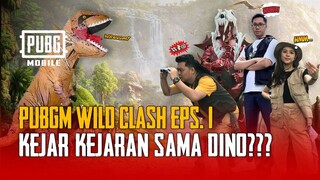 PUBG MOBILE WILD CLASH | SIAPA TUH GELUT SAMA DINO 🦖?! EP.1