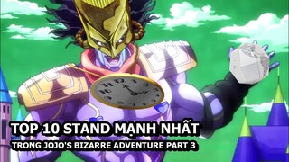 Top 10 Stand Mạnh Nhất Trong JoJo's Bizarre Adventure Part 3