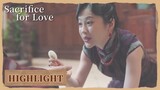 Highlight | She stole the account book. | Sacrifice For Love | 倾爱 | ENG SUB