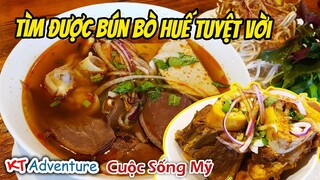 Đi Ăn Bún Bò Huế Ngon Nhất Bolsa- Cali? [Du Lịch Ẩm Thực ] Cuộc Sống Mỹ || KT Adventure#35