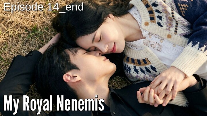 My Royal Nenemis Episode 14-End Subtitle Bahasa Indonesia