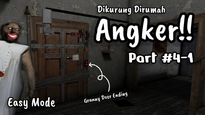 【GRANNY】Menuju Akhir Perjuangan Kita!!! | Granny Door Ending Easy Mode Part #4