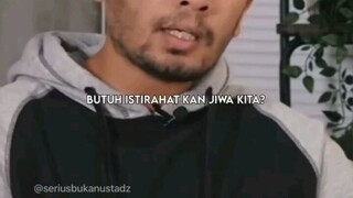 ISTIRAHATKAN JIWA KITA [Ustadz Hanan Attaki]