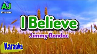 I BELIEVE - Jimmy Bondoc | KARAOKE HD