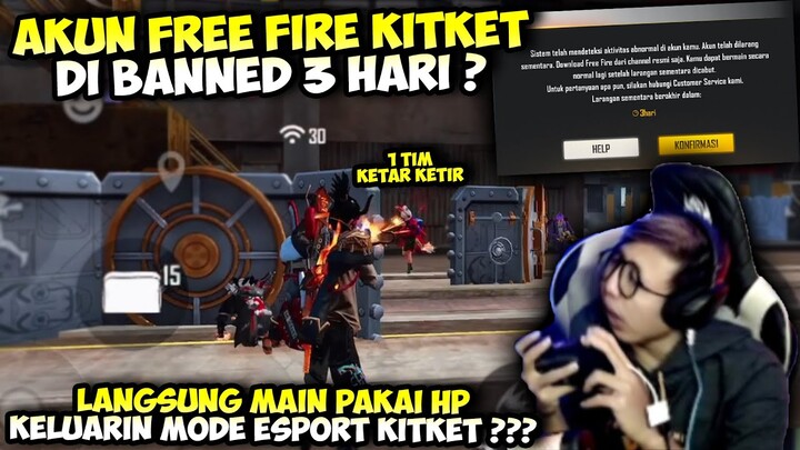 Pakai Emu Akun KitKet Kena Banned 3 Hari, Langsung Main Pakai Hp Keluarin Mode Esport !?!