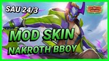 Hướng Dẫn Mod Skin Nakroth Bboy Sau 24/3 Mới Nhất Mùa 21 Full Hiệu Ứng Không Lỗi Mạng | Yugi Gaming