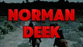 EPISODE 10- NORMAN DEEK (RED DEAD REDEMPTION)