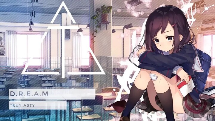 Anime / Gaming Music - D.R.E.A.M | Teen Asty 🇵🇹