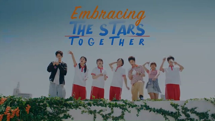 Embracing the Stars Together So1 episode 6 in Hindi dubbbed