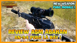 REVIEW ASM ABAKAN: ANH RUỘT AN94 CHÍNH THỨC CÓ MẶT TRONG PUBG MOBILE ! Nam Art