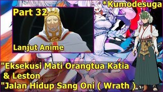 MASIH DENGAN KEKEJAMAN SHIRAORI & MENGUASAI REXANANDT! | KUMO DESU GA NANI KA (Lanjut Anime) Part 32