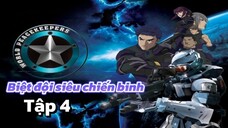 [LỒNG TIẾNG] Biệt đội siêu chiến binh_World Peacekeepers Tập 4