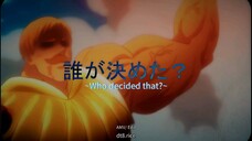 Who decided that? (4K UHD/ AMV Nanatsu no Taizai)
