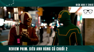 (P3) Siêu Anh Hùng Củ Chuối Khùng Mỹ #ReviewPhim