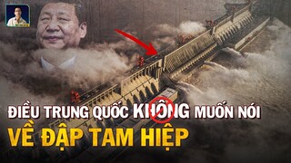 NHỮNG SỰ THẬT KHỦNG KHIẾP VỀ ĐẬP TAM HIỆP